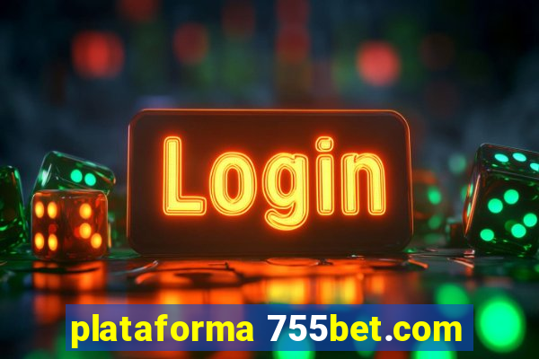 plataforma 755bet.com